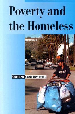 Poverty and the Homeless   2004 9780737723113 Front Cover
