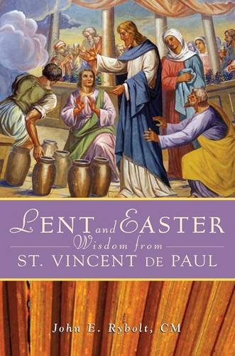 Lent and Easter Wisdom from St. Vincent De Paul:   2012 9780764820113 Front Cover