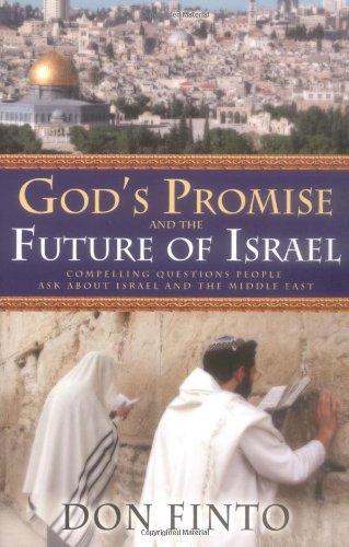 God's Promise and the Future of Israel Compelling Questions People Ask about Israel and the Middle East  2005 9780830738113 Front Cover
