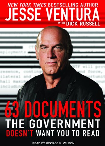 63 Documents the Government Doesn't Want You to Read:  2011 9781452601113 Front Cover