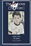 Hockey Chronicles I Aiden Finds His Game N/A 9781481254113 Front Cover