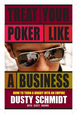 Treat Your Poker Like a Business  N/A 9781580423113 Front Cover