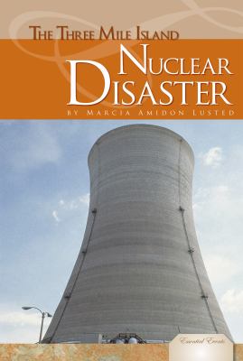 Three Mile Island Nuclear Disaster   2012 9781617833113 Front Cover