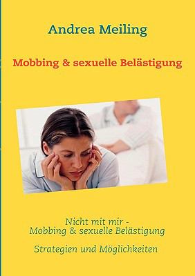 Nicht mit mir - Mobbing &amp; sexuelle Belï¿½stigung Tricks und Tipps N/A 9783837017113 Front Cover