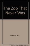 Zoo That Never Was N/A 9780030568114 Front Cover