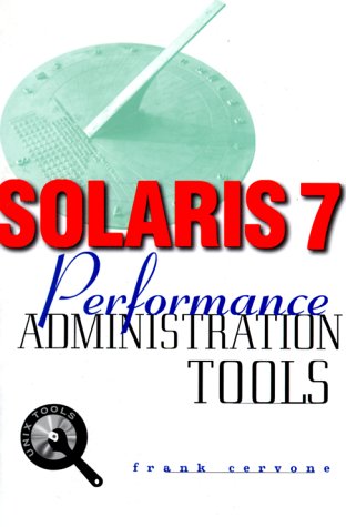 Solaris 7 Performance Administration Tools 2nd 2000 9780072122114 Front Cover