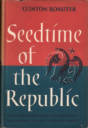 Seedtime of the Republic N/A 9780151801114 Front Cover