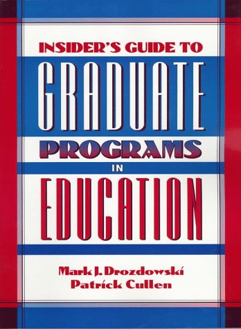 Insider's Guide to Graduate Schools of Education  1st 1997 9780205195114 Front Cover