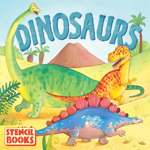 Dinosaurs: A Stencil Book (Board Book) (Stencil Book) N/A 9780385611114 Front Cover