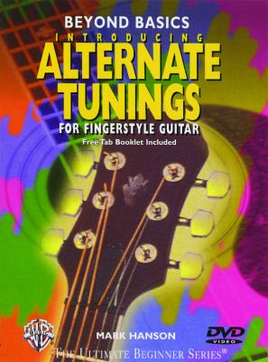 Ultimate Beginner Beyond Basics - Alternate Tunings For Fingerstyle Guitar  2004 9780757922114 Front Cover