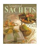 Sensational Sachets  N/A 9780806998114 Front Cover