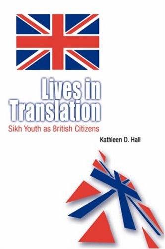 Lives in Translation Sikh Youth As British Citizens  2002 9780812218114 Front Cover