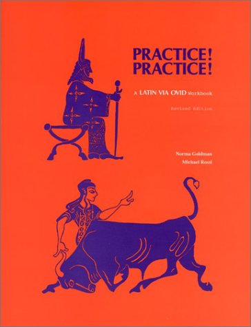 Practice! Practice! A Latin Via Ovid Workbook 1st 1995 9780814326114 Front Cover