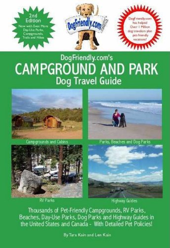 DogFriendly. com's Campground and Park Dog Travel Guide : Thousands of Pet-Friendly Campgrounds, Parks, Beach, off-leash parks and Highway Guides in the U. S. and Canada 2nd 2009 9780979555114 Front Cover