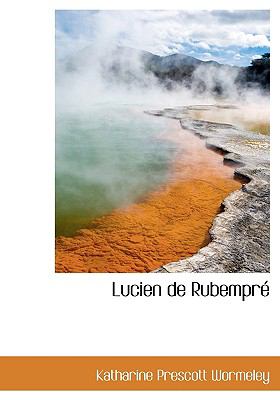 Lucien de Rubemprï¿½  N/A 9781115314114 Front Cover