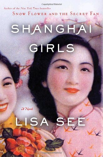 Shanghai Girls   2009 9781400067114 Front Cover