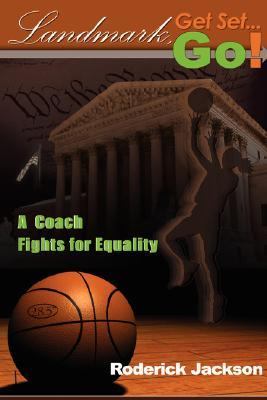 Landmark Get Set Go! A Coach Fights for Equality N/A 9781425974114 Front Cover