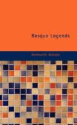 Basque Legends N/A 9781437531114 Front Cover