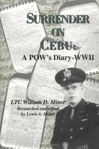 Surrender on Cebu A POW's Diary-WWII  2001 9781563117114 Front Cover