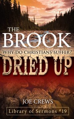 Brook Dried Up Why Do Christians Suffer? N/A 9781580190114 Front Cover