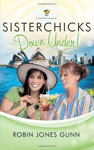 Sisterchicks down Under   2005 9781590524114 Front Cover