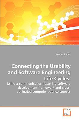 Connecting the Usability and Software Engineering Life Cycles  N/A 9783639164114 Front Cover