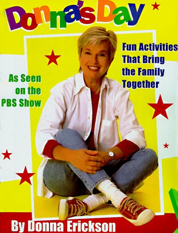 Donna's Day Fun Activities That Bring the Family Together  1998 9780060191115 Front Cover