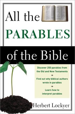 All the Parables of the Bible   1988 9780310281115 Front Cover