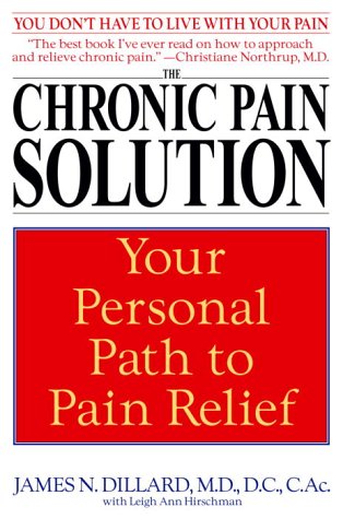 Chronic Pain Solution Your Personal Path to Pain Relief N/A 9780553381115 Front Cover