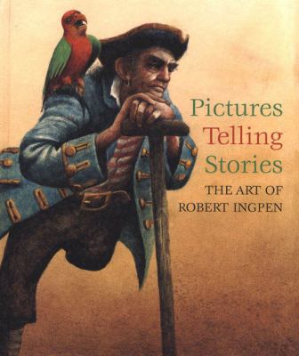 Pictures Telling Stories The Art of Robert Ingpen  2005 9780698400115 Front Cover
