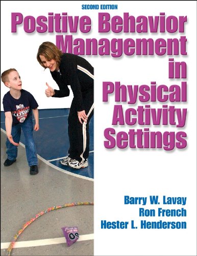 Positive Behavior Mangement in Physical Activity Settings  2nd 2005 (Revised) 9780736049115 Front Cover