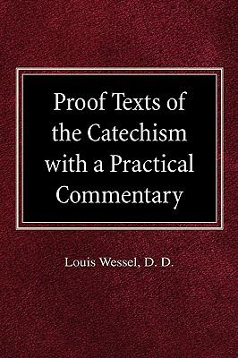 Proof Texts of the Catechism with a Practical Commentary N/A 9780758618115 Front Cover
