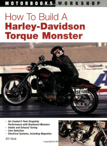 How to Build a Harley-Davidson Torque Monster   2007 (Revised) 9780760329115 Front Cover