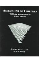 Assessment of Children : WISC-IV and WPPSI-III Supplement 1st 9780970267115 Front Cover