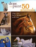Draw and Paint 50 Animals   2013 9781440321115 Front Cover