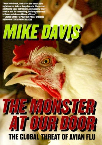 Monster at Our Door The Global Threat of Avian Flu  2005 9781595580115 Front Cover