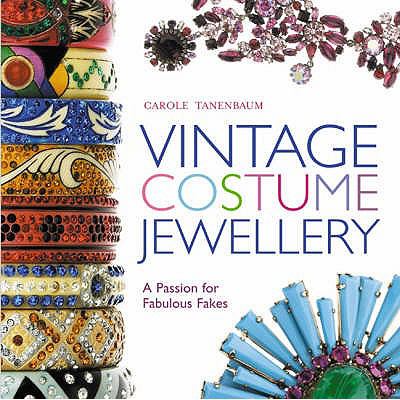 Vintage Costume Jewellery A Passion for Fabulous Fakes  2006 9781851495115 Front Cover