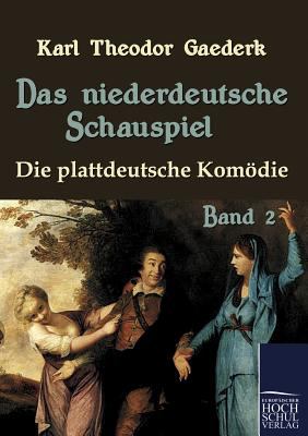 Niederdeutsche Schauspiel   2010 9783867416115 Front Cover