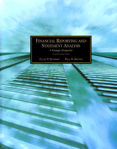 Financial Reporting and Statement Analysis : A Strategic Perspective 4th 1999 9780030238116 Front Cover