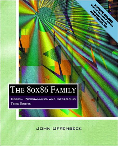 80x86 Family Design, Programming, and Interfacing 3rd 2002 9780130257116 Front Cover