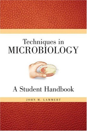 Techniques for Microbiology A Student Handbook  2007 9780132240116 Front Cover
