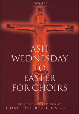 Ash Wednesday to Easter for Choirs  N/A 9780193531116 Front Cover