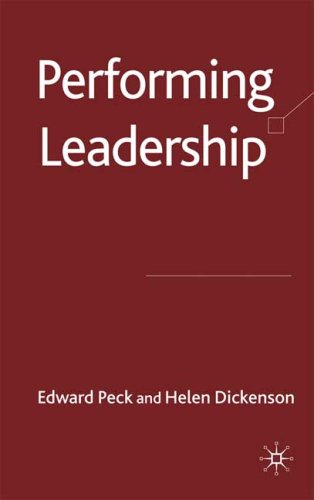 Performing Leadership   2009 9780230218116 Front Cover