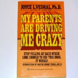 My Parents Are Driving Me Crazy N/A 9780345330116 Front Cover