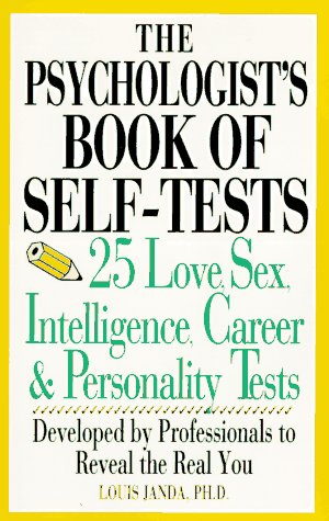 Psychologist's Book of Self-Tests 25 Love, Sex, Intelligence, Career, and Personality Tests N/A 9780399522116 Front Cover