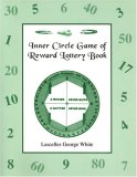 Inner Circle Game of Reward Lottery Book  N/A 9780533159116 Front Cover