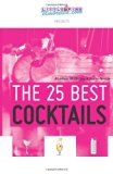 25 Best Cocktails  N/A 9780615738116 Front Cover