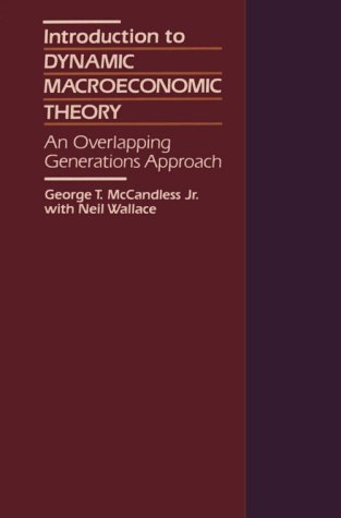 Introduction to Dynamic Macroeconomic Theory An Overlapping Generations Approach  1991 9780674461116 Front Cover