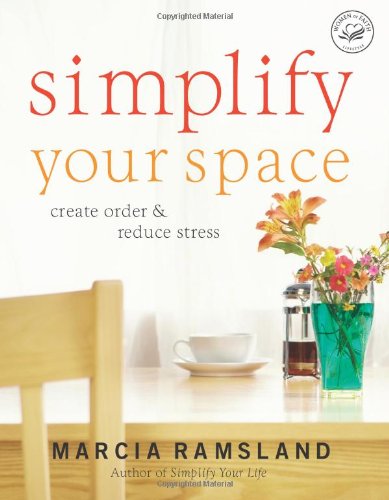 Simplify Your Space   2007 9780849915116 Front Cover