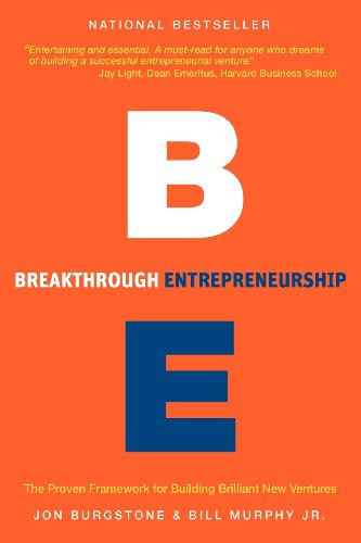 Breakthrough Entrepreneurship The Proven Framework for Building Brilliant New Ventures N/A 9780983961116 Front Cover